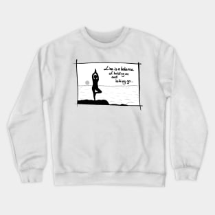 Girl doing yoga with a quote Crewneck Sweatshirt